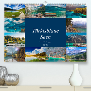 Türkisblaue Seen (Premium, hochwertiger DIN A2 Wandkalender 2020, Kunstdruck in Hochglanz) von Goldbach,  Alexandra