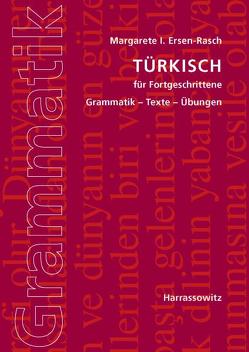 Türkisch für Fortgeschrittene von Ersen-Rasch,  Margarete I.
