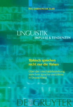 Türkisch sprechen nicht nur die Türken von Auer,  Peter, Dirim,  Inci