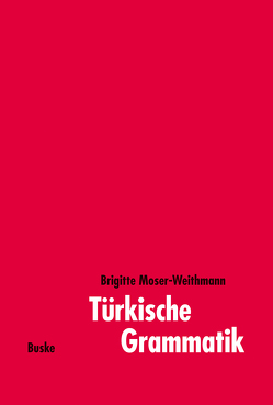 Türkische Grammatik von Moser-Weithmann,  Brigitte