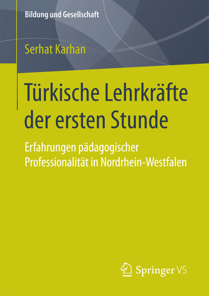 Türkische Lehrkräfte der ersten Stunde von Karhan,  Serhat