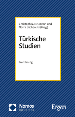 Türkische Studien von Lischewski,  Nevra, Neumann,  Christoph K.