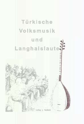 Türkische Volksmusik und Langhalslaute von Yakut,  Atilla