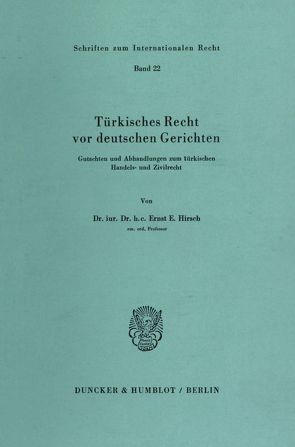Türkisches Recht vor deutschen Gerichten. von Hirsch,  Ernst E.