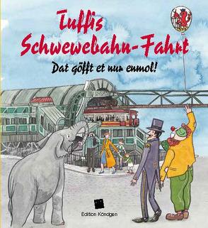 Tuffis Schwewebahnfahrt (Mundart-Ausgabe) von Rudolph,  Ariane, Sanne,  Manuela
