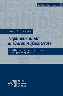 Tugenden eines ehrbaren Aufsichtsrats von Ruter,  Rudolf X.