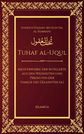 Tuhaf al-Uqul von Al-Harrani,  Scheich Hassan, Amer,  Sayed Mohamed