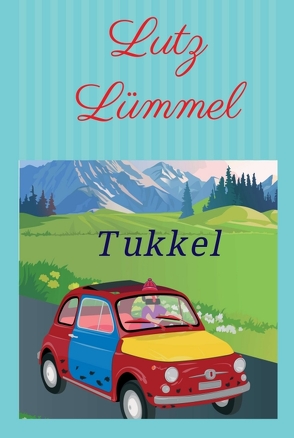 Tukkel von Lümmel,  Lutz