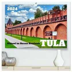 TULA – Kleinod im Herzen Russlands (hochwertiger Premium Wandkalender 2024 DIN A2 quer), Kunstdruck in Hochglanz von von Loewis of Menar,  Henning