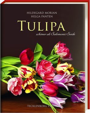 Tulipa von Morian,  Hildegard, Panten,  Helga