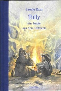 Tully, ein Junge aus dem Outback von Eisenburger,  Doris, Ryan,  Lawrie, Wolfrum,  Erika