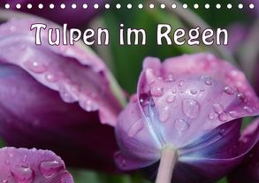 Tulpen im Regen (Tischkalender 2018 DIN A5 quer) von GUGIGEI