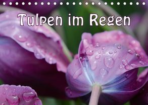 Tulpen im Regen (Tischkalender 2019 DIN A5 quer) von GUGIGEI