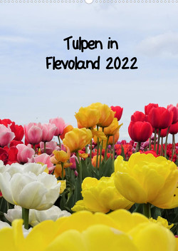Tulpen in Flevoland (Wandkalender 2022 DIN A2 hoch) von Konkel,  Christine
