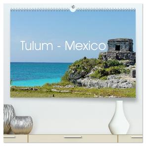 Tulum – Mexico (hochwertiger Premium Wandkalender 2024 DIN A2 quer), Kunstdruck in Hochglanz von Polok,  M.