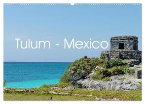 Tulum – Mexico (Wandkalender 2024 DIN A2 quer), CALVENDO Monatskalender von Polok,  M.