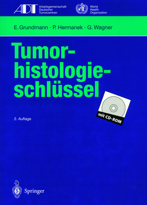 Tumor-histologieschlüssel von Grundmann,  E., Hermanek,  P, Wagner,  G.