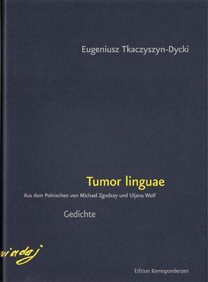 tumor linguae von Tkaczyszyn-Dycki,  Eugeniusz, Wolf,  Uljana, Zgodzay,  Michael