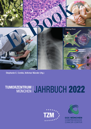 Tumorzentrum München Jahrbuch 2022 – E-Book von Combs,  Stephanie E., Nüssler,  Volkmar