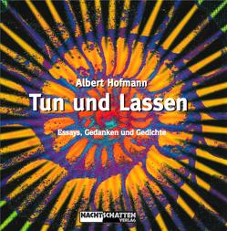 Tun und Lassen von Hofmann,  Albert