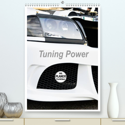 Tuning Power Planer (Premium, hochwertiger DIN A2 Wandkalender 2023, Kunstdruck in Hochglanz) von Sigwarth,  Karin