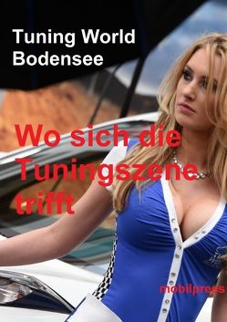 Tuning World Bodensee von Zimmermann,  Gerd