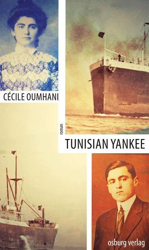 Tunisian Yankee von Keil-Sagawe,  Regina, Oumhani,  Cécile