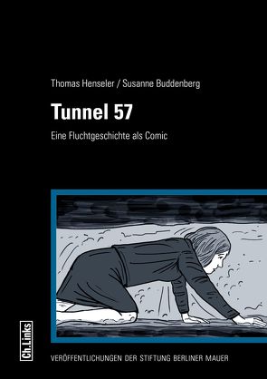 Tunnel 57 von Buddenberg,  Susanne, Henseler,  Thomas