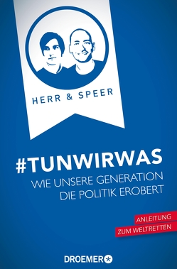 #TunWirWas von Herr,  Vincent-Immanuel, Speer,  Martin