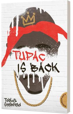 Tupac is back von Steinfeld,  Tobias