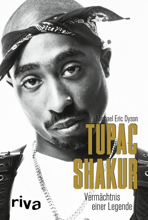 Tupac Shakur von Dyson,  Michael Eric, Peschke,  Peter