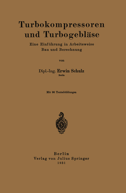 Turbokompressoren und Turbogebläse von Schulz,  Erwin