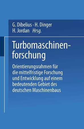 Turbomaschinenforschung von Dibelius,  G., Dinger,  H., Jordan,  H