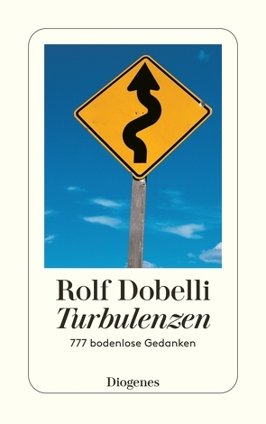 Turbulenzen von Dobelli,  Rolf