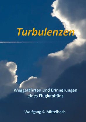 Turbulenzen von Mittelbach,  Wolfgang S.