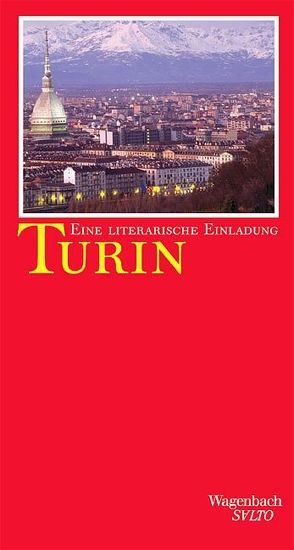 Turin. Eine literarische Einladung von Knapp,  Margit, Morese,  Maria Carmen