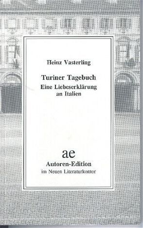 Turiner Tagebuch von Vasterling,  Heinz