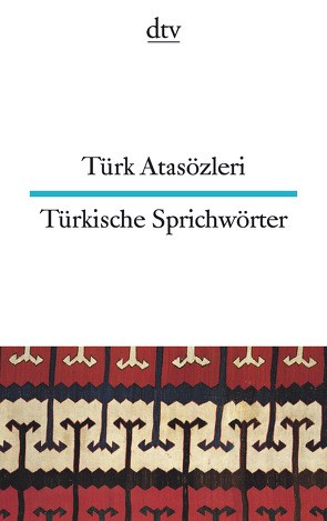 Türk Atasözleri Türkische Sprichwörter von Özcan,  Celal, Seeberg,  Ina, Seuß,  Rita