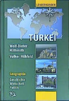 Türkei von Höhfeld,  Volker, Hütteroth,  Wolf D