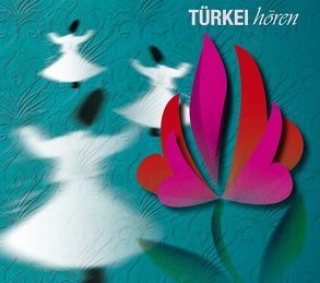 Türkei Hören von Durmaz,  Ercan, Greve,  Martin, Roesch,  Roswitha