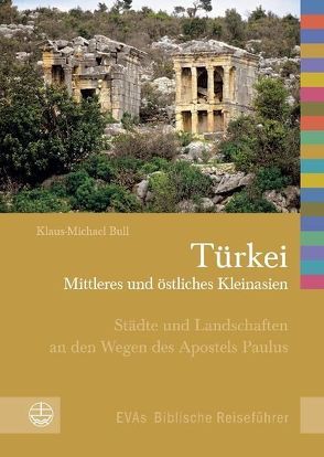 Türkei – Mittleres und östliches Kleinasien von Bull,  Klaus-Michael