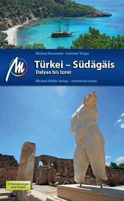 Türkei Südägäis Reiseführer Michael Müller Verlag von Bussmann,  Michael, Tröger,  Gabriele
