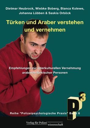 Türken und Araber verstehen und vernehmen von Boberg,  Wiebke, Heubrock,  Dietmar, Kolewe,  Bianca, Lübben,  Johanna, Orböck,  Saskia