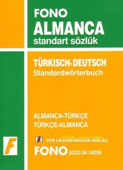 Türkisch – Deutsches & Deutsch – Türkisches Standardwörterbuch /Alamanca – Türkce & Türkce – Alamanca standart sözlük von Bayram,  Ali, Taskiran,  M. Aydan, Ulusoy,  Zafer
