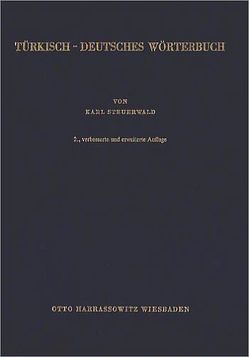 Türkisch-Deutsches Wörterbuch /Türkçe-Almanca Sözlük von Steuerwald,  Karl