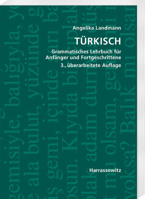 Türkisch Grammatisches Lehrbuch für Anfänger und Fortgeschrittene von Landmann,  Angelika