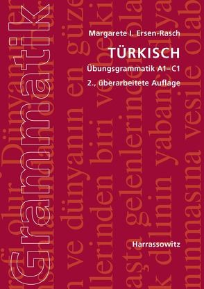 Türkisch Übungsgrammatik A1-C1 von Ersen-Rasch,  Margarete I.