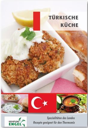 Türkische Küche Rezepte geeignet für den Thermomix von Möhrlein-Yilmaz,  Marion