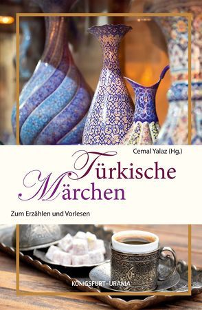 Türkische Märchen von Yalaz,  Cemal