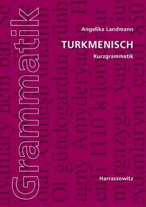 Turkmenisch Kurzgrammatik von Landmann,  Angelika